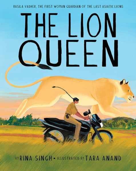 Lion Queen:Rasila Vadher, the First Woman Guardian of the Last Asiatic Lions