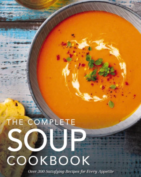 The Complete Soup Cookbook