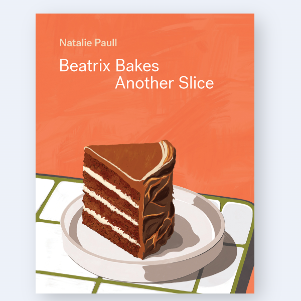 Beatrix Bakes Another Slice