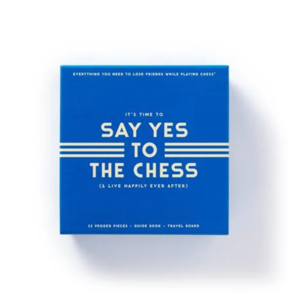Say Yes to the Chess