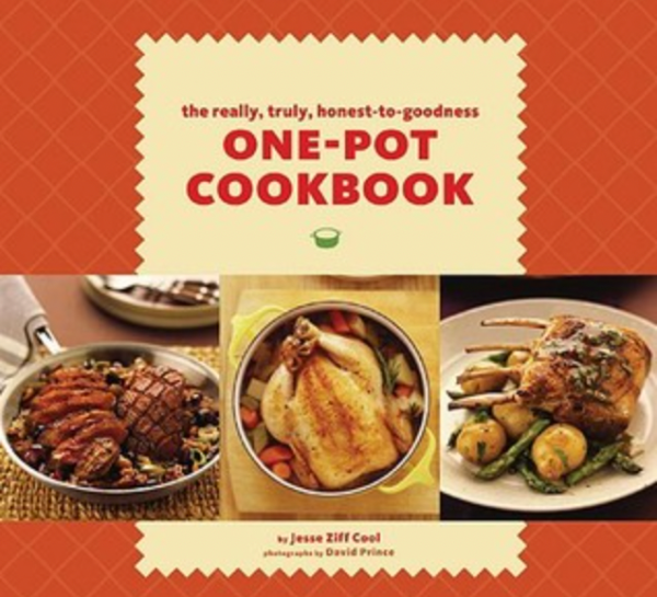 The Really, Truly, Honest-to-Goodness One-Pot Cookbook
