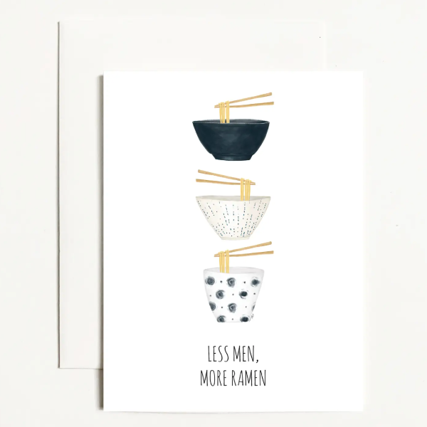 Less Men, More Ramen Card