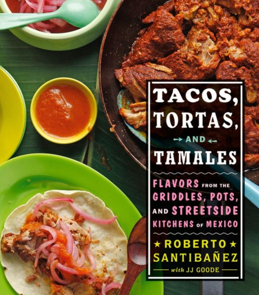 Tacos, Tortas, and Tamales