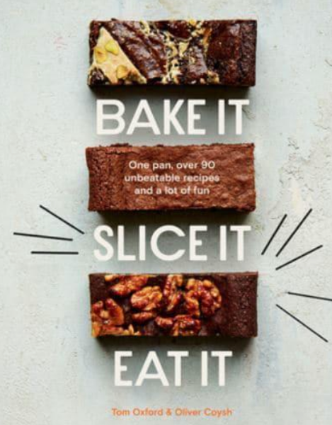 Bake It, Slice It, Eat It